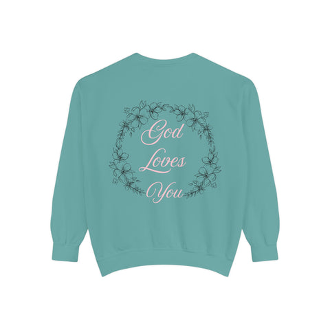 God Loves You Sweatshirt