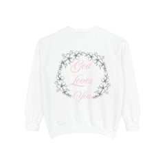 God Loves You Sweatshirt