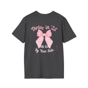 Thrive in 25 Unisex T-Shirt with God By Your Side