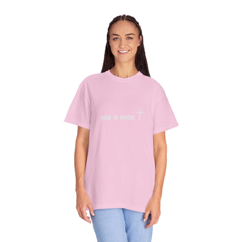 God Is Good Garment-Dyed T-shirt