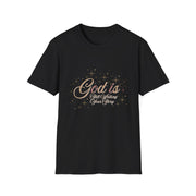 God Is Still Writing Your Story Unisex T-Shirt - Inspirational Christian Cozy Tee