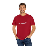 God Is Good Garment-Dyed T-shirt