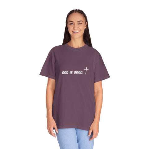 God Is Good Garment-Dyed T-shirt