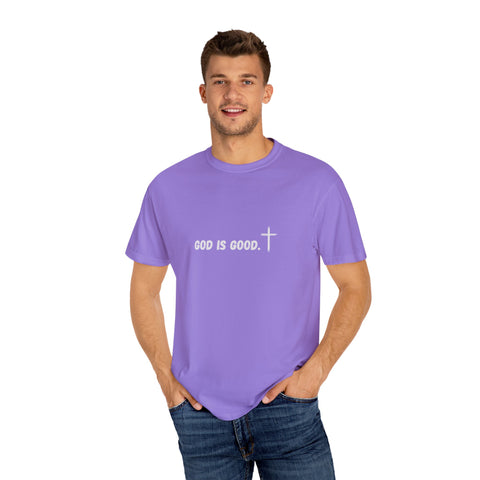 God Is Good Garment-Dyed T-shirt